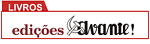 Edi&ccedil;&otilde;es &laquo;Avante!&raquo;