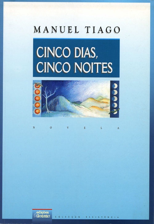 Cinco Dias, Cinco Noites, «Edições Avante»