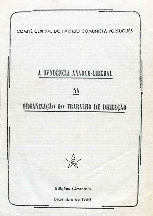 A tendência anarco-liberal na organização do trabalho de direcção «Edições Avante!» Dezembro de 1960