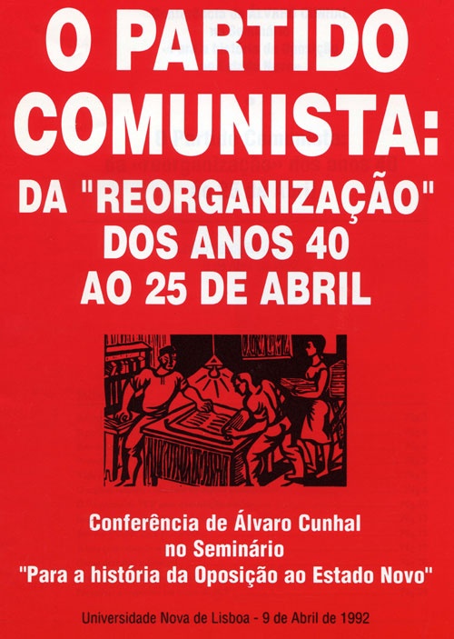 O Partido Comunista da Reorganização dos anos 40 ao 25 de Abril