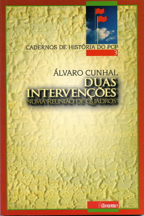 Duas Intervenções Numa Reunião de Quadros «Edições Avante» 1996