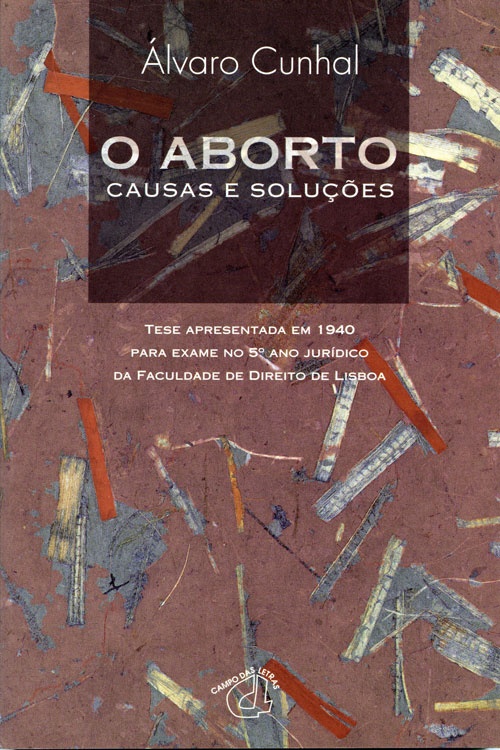 O Aborto Causas e Soluções «Campo das Letras» 1997