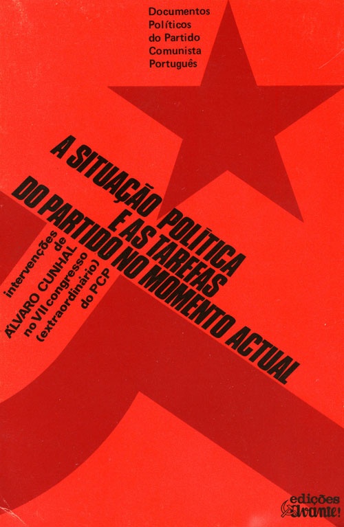 A Situação Política e as Tarefas do Partido no Momento Actual «Edições Avante»