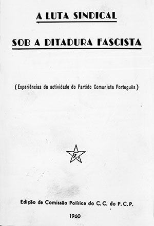 Capa de «A luta sindical nos a ditadura fascista - Experiências da actividade do PCP», 1960